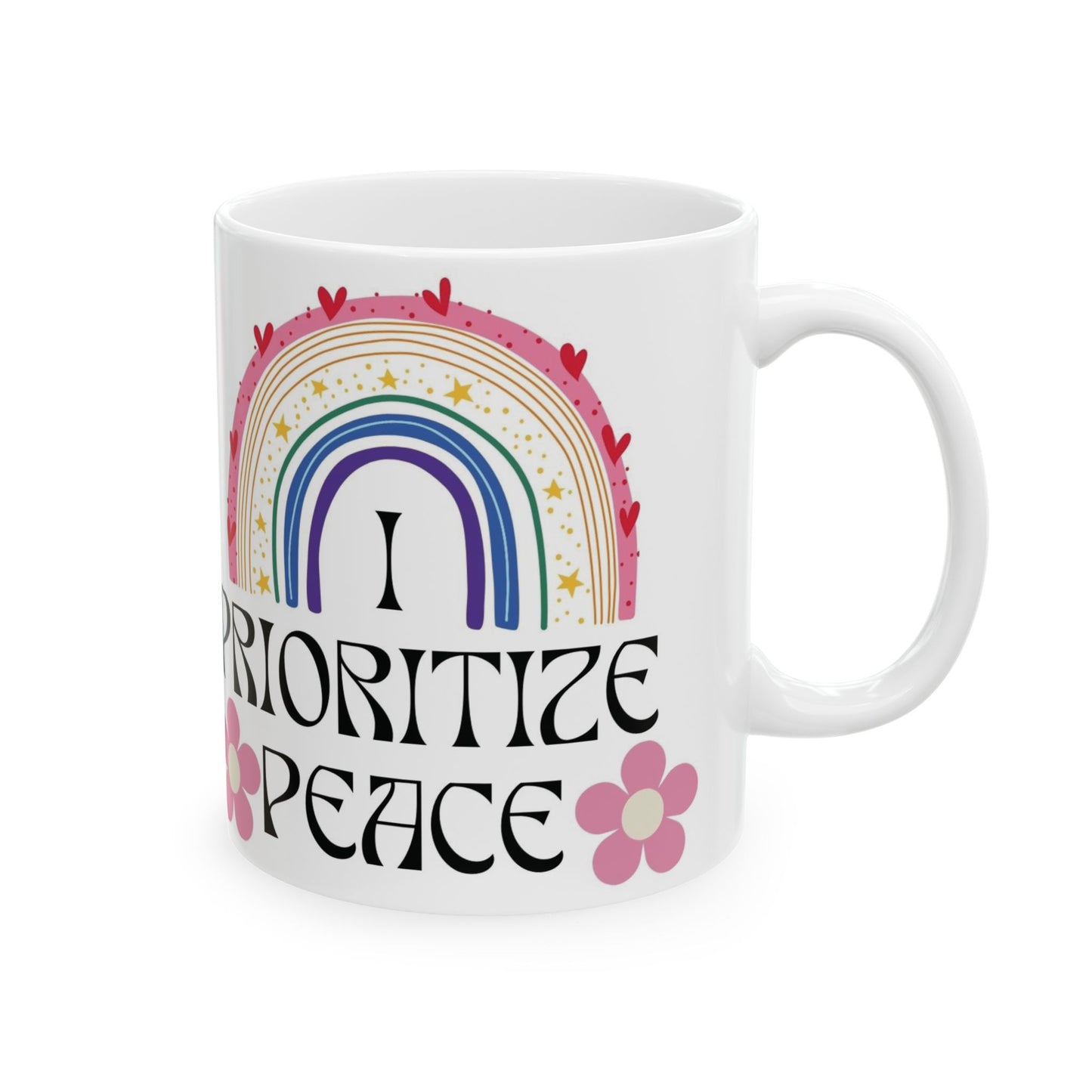 I Prioritize Peace Ceramic Mug, (11oz, 15oz)