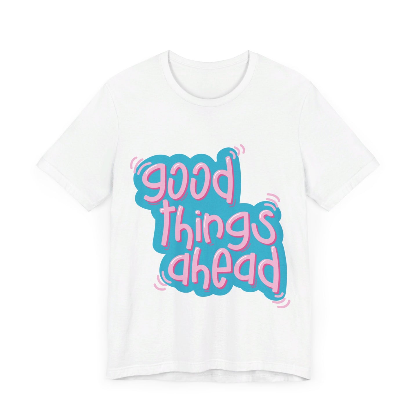 Good Things Ahead Jersey Short Sleeve Tee