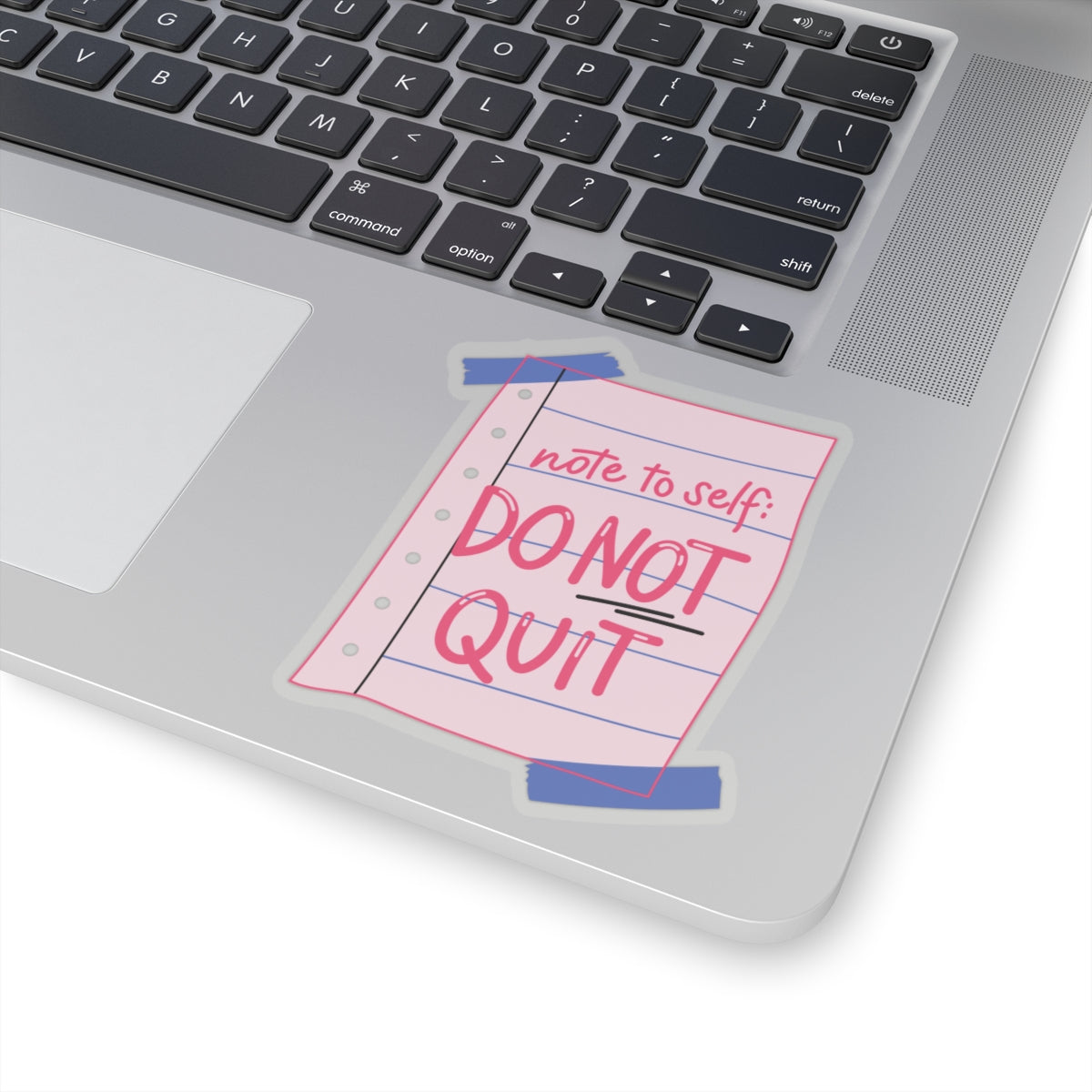 Message to Self : Do Not Quit Stickers