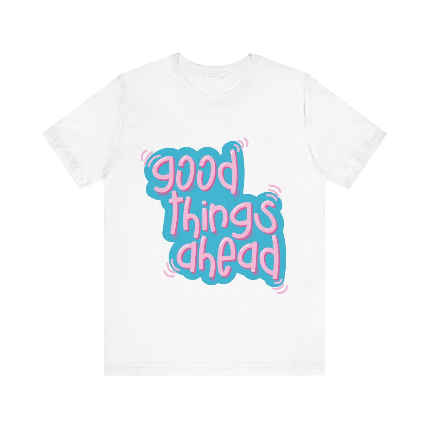 Good Things Ahead Jersey Short Sleeve Tee