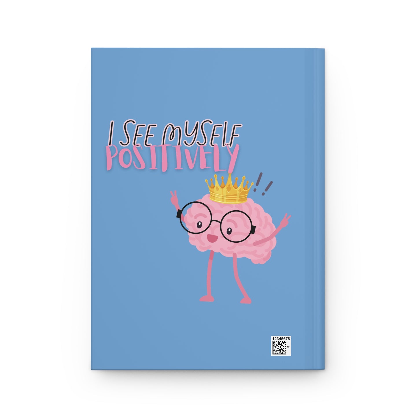 I See Myself Positively Hardcover Journal Matte