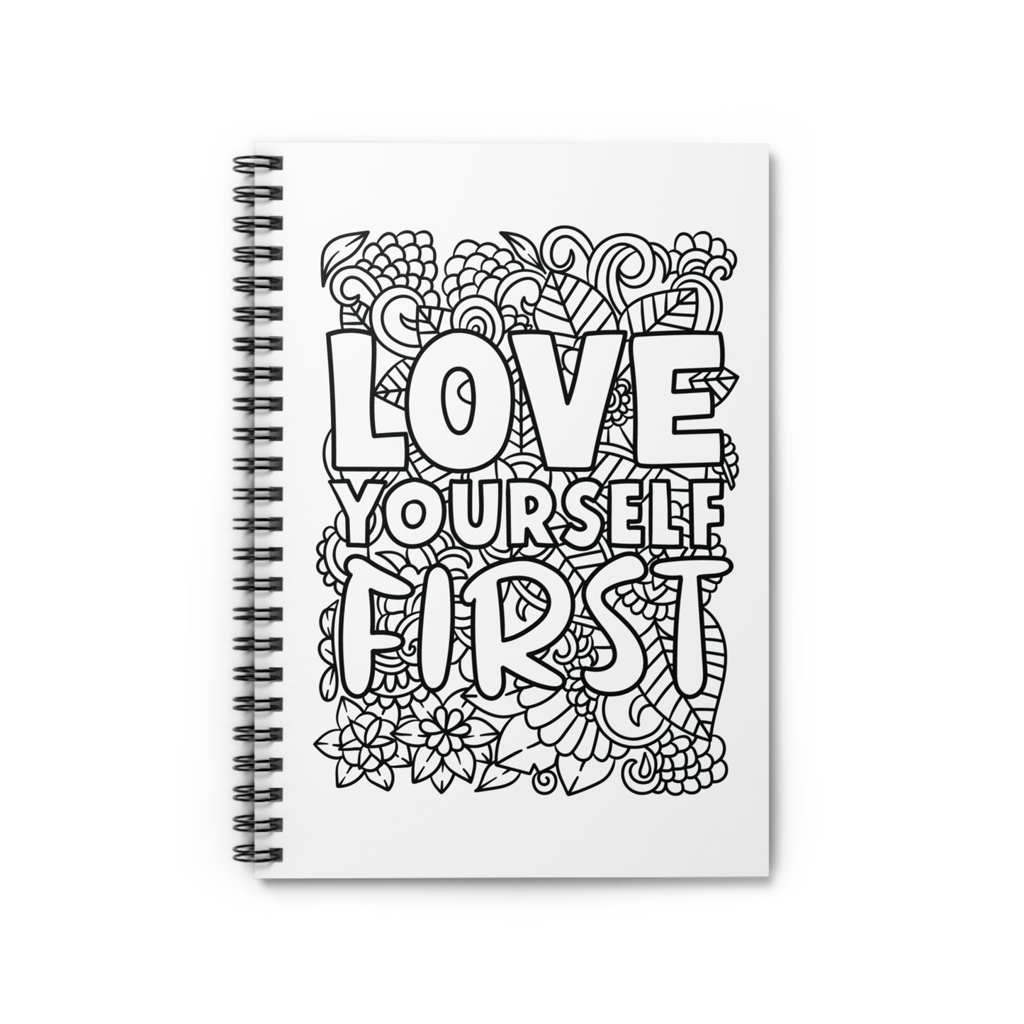 Love Yourself First Spiral Notebook - Ruled Line