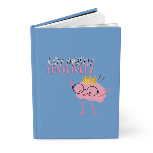 I See Myself Positively Hardcover Journal Matte