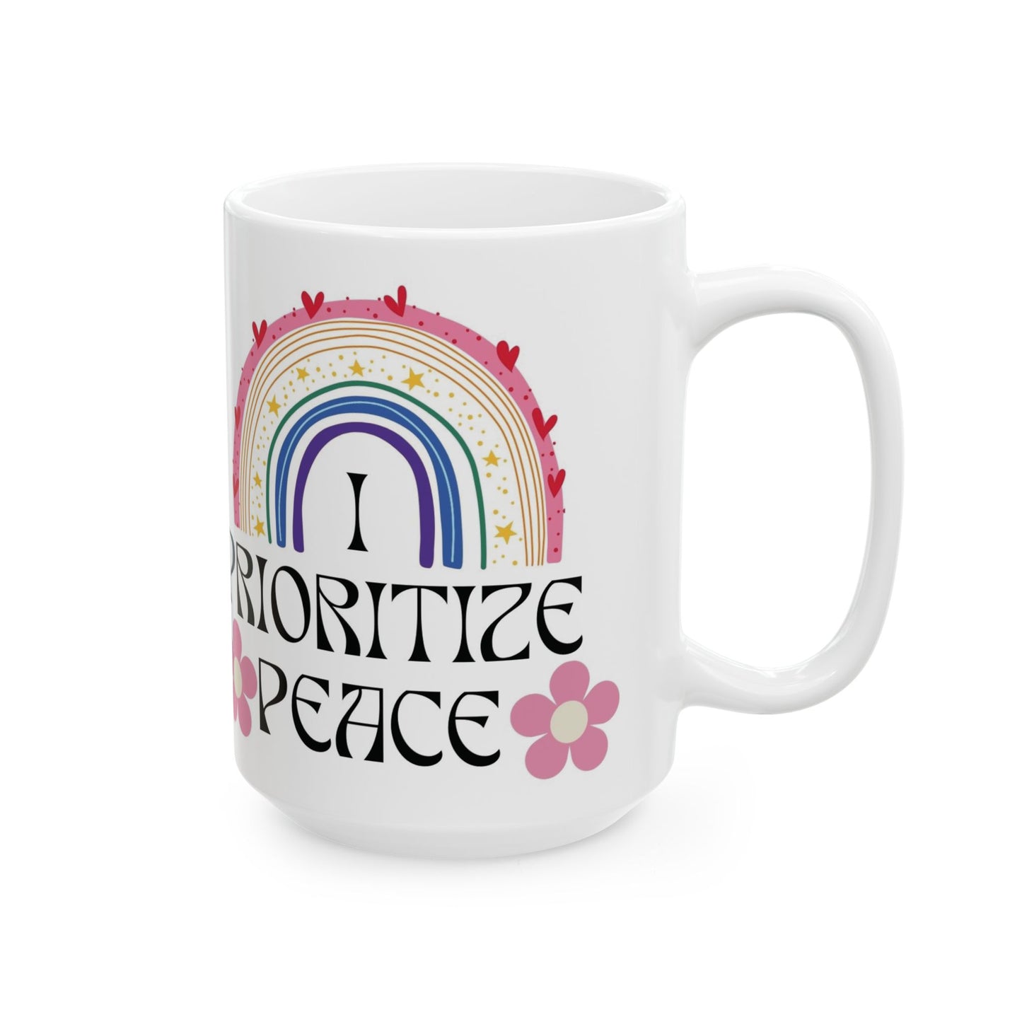 I Prioritize Peace Ceramic Mug, (11oz, 15oz)