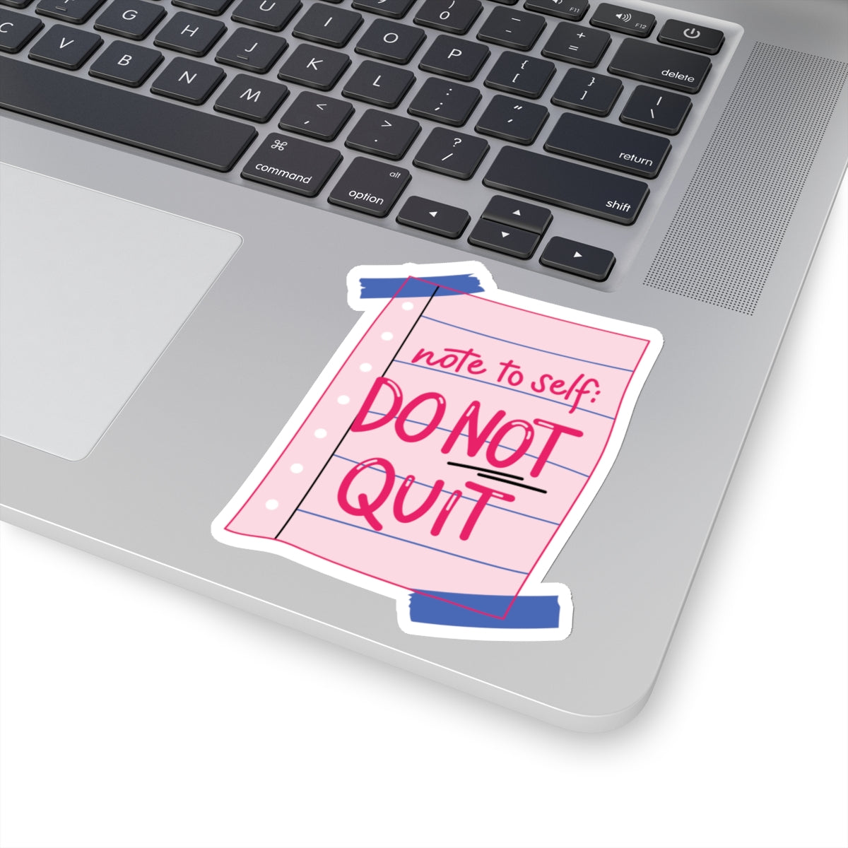 Message to Self : Do Not Quit Stickers