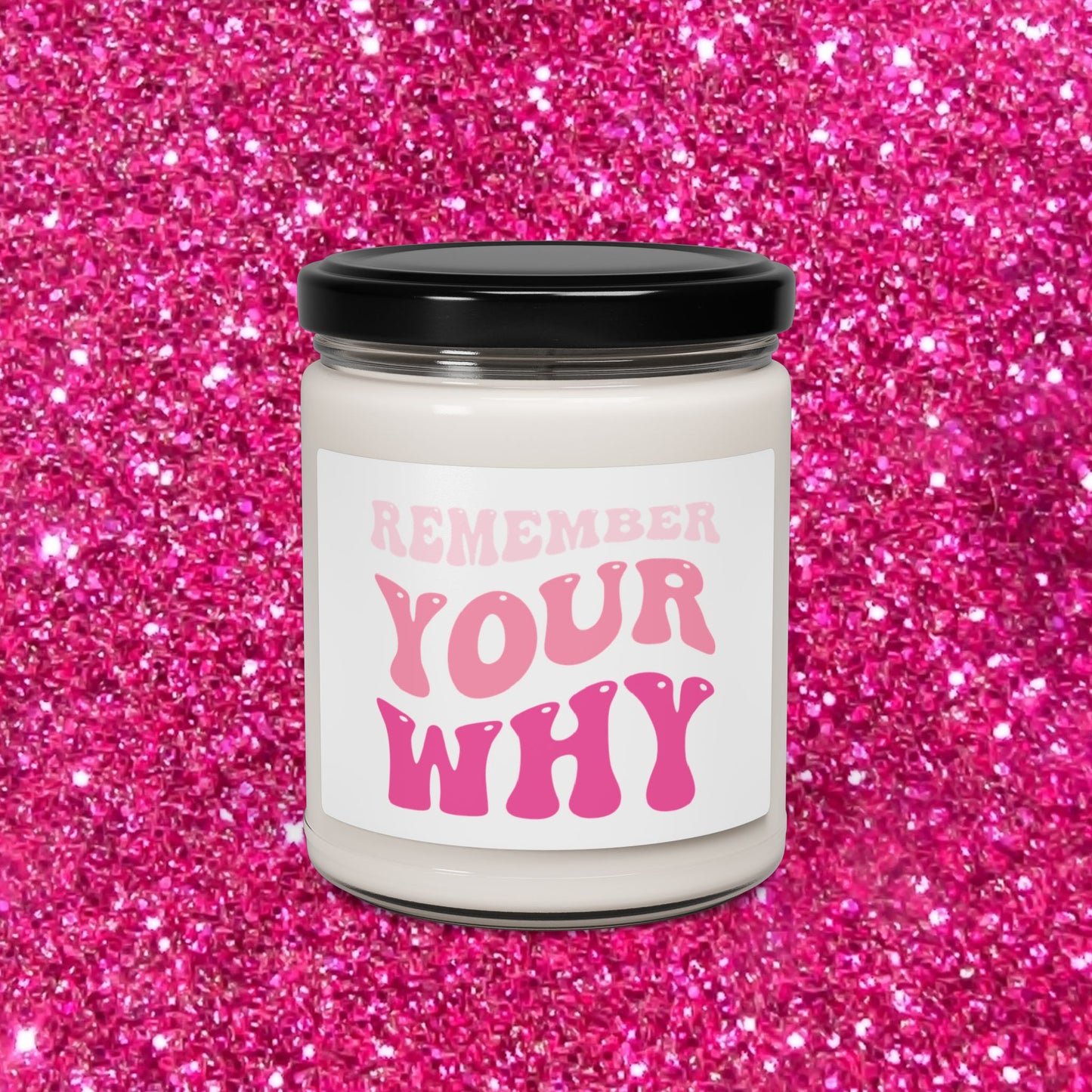 Remember Your Why Scented Soy Candle, 9oz