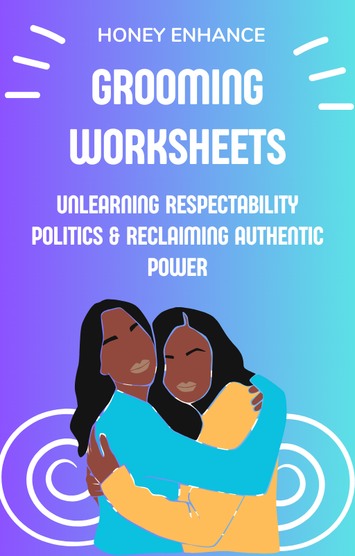 Grooming Worksheets : Unlearning Grooming Culture: Reclaiming Self, Voice & Power